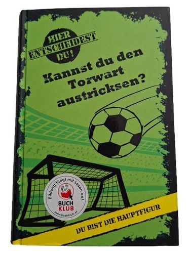 Kannst den torwart - du,